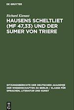 Hausens Scheltliet (MF 47,33) und der Sumer von Triere