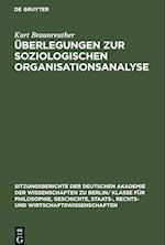 Überlegungen zur soziologischen Organisationsanalyse