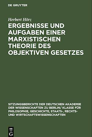 Ergebnisse und Aufgaben einer marxistischen Theorie des objektiven Gesetzes