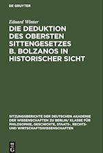 Die Deduktion des obersten Sittengesetzes B. Bolzanos in historischer Sicht