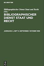 Bibliographischer Dienst Staat und Recht, Jahrgang 4, Heft 5, September/ Oktober 1958