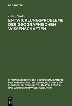 Entwicklungsprobleme der geographischen Wissenschaften