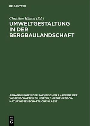 Umweltgestaltung in der Bergbaulandschaft