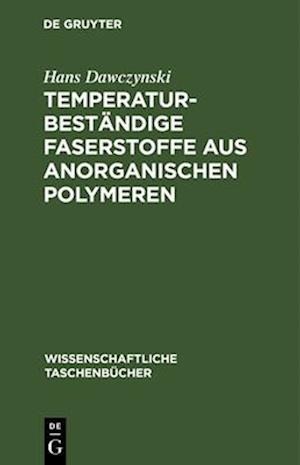 Temperaturbeständige Faserstoffe aus anorganischen Polymeren