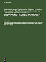 Ergebnisse der Beobachtungen am Adolf Schmidt-Observatorium für Erdmagnetismus in Niemegk in den Jahren 1939-1944, Teil 2