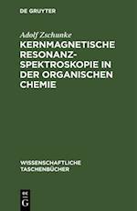 Kernmagnetische Resonanzspektroskopie in der organischen Chemie