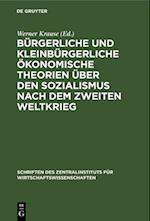 Bürgerliche und kleinbürgerliche ökonomische Theorien über den Sozialismus nach dem zweiten Weltkrieg