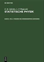 Statistische Physik, Teil 2: Theorie des Kondensierten Zustandes