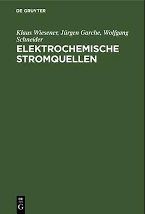 Elektrochemische Stromquellen