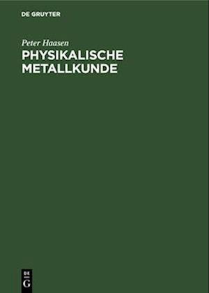 Physikalische Metallkunde