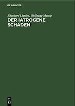 Der iatrogene Schaden