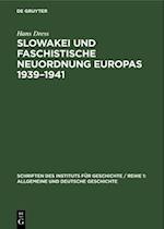 Slowakei und faschistische Neuordnung Europas 1939-1941