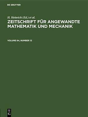 Zeitschrift für Angewandte Mathematik und Mechanik. Volume 64, Number 12