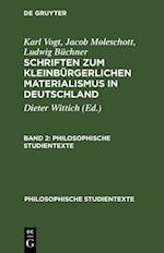 Schriften zum kleinbürgerlichen Materialismus in Deutschland, Band 2, Philosophische Studientexte