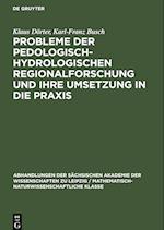 Probleme der pedologisch-hydrologischen Regionalforschung und ihre Umsetzung in die Praxis