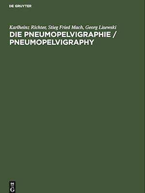 Die Pneumopelvigraphie / Pneumopelvigraphy