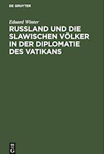 Rußland und die slawischen Völker in der Diplomatie des Vatikans