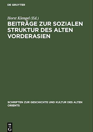 Beiträge zur sozialen Struktur des Alten Vorderasien