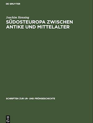 Südosteuropa zwischen Antike und Mittelalter