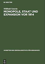 Monopole, Staat und Expansion vor 1914