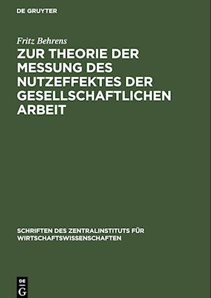 Zur Theorie der Messung des Nutzeffektes der Gesellschaftlichen Arbeit