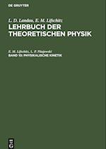 Lehrbuch der theoretischen Physik, Band 10, Physikalische Kinetik