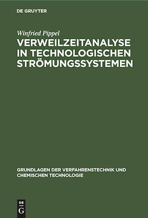 Verweilzeitanalyse in technologischen Strömungssystemen