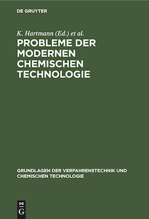 Probleme der modernen chemischen Technologie