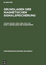 Grundlagen der magnetischen Signalspeicherung, Band 1, Grundlagen und Magnetköpfe