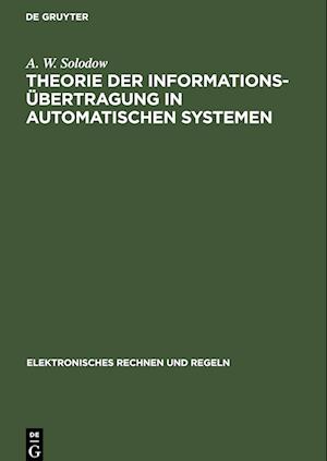 Theorie der Informationsübertragung in automatischen Systemen