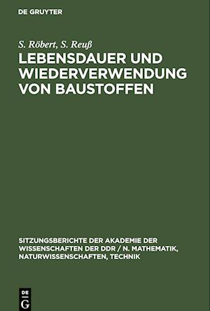 Lebensdauer und Wiederverwendung von Baustoffen