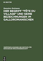 Der Begriff "Fête du village" und seine Bezeichnungen im Galloromanischen