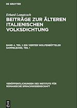 Beiträge zur älteren italienischen Volksdichtung, Band 4, Teil 1, Ein vierter Wolfenbütteler Sammelband, Teil 1