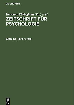 Zeitschrift für Psychologie, Band 186, Heft 4, Zeitschrift für Psychologie (1978)