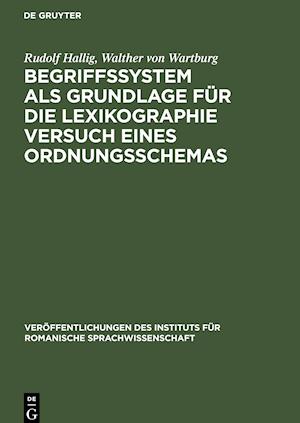 Begriffssystem als Grundlage für die Lexikographie Versuch eines Ordnungsschemas