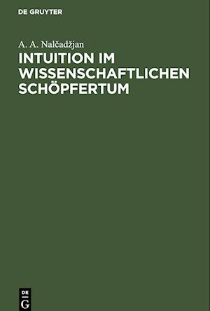 Intuition im wissenschaftlichen Schöpfertum