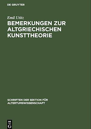 Bemerkungen zur Altgriechischen Kunsttheorie