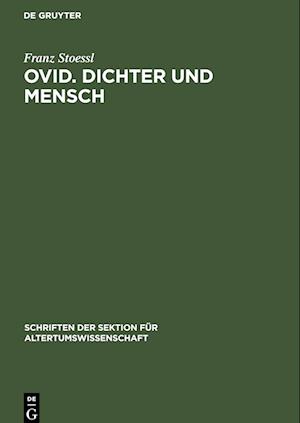 Ovid. Dichter und Mensch