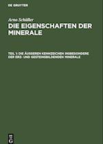 Die Eigenschaften der Minerale, Teil 1, Die äußeren Kennzeichen insbesondere der erz- und gesteinsbildenden Minerale