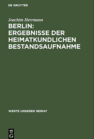 Berlin: Ergebnisse der heimatkundlichen Bestandsaufnahme