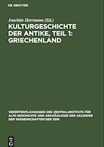 Kulturgeschichte der Antike, Teil 1: Griechenland