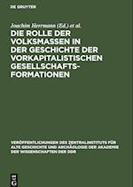 Die Rolle der Volksmassen in der Geschichte der Vorkapitalistischen Gesellschaftsformationen