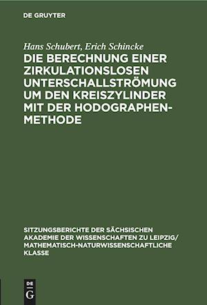 Die Berechnung einer zirkulationslosen Unterschallströmung um den Kreiszylinder mit der Hodographenmethode