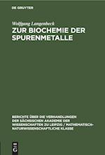 Zur Biochemie der Spurenmetalle