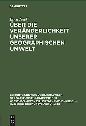 Über die Veränderlichkeit unserer geographischen Umwelt