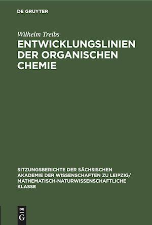 Entwicklungslinien der organischen Chemie