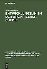 Entwicklungslinien der organischen Chemie