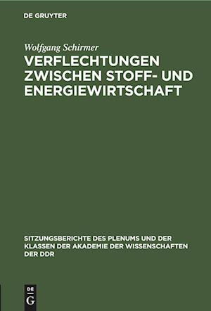 Verflechtungen zwischen Stoff- und Energiewirtschaft