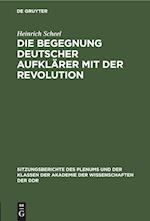 Die Begegnung deutscher Aufklärer mit der Revolution