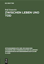 Zwischen Leben und Tod